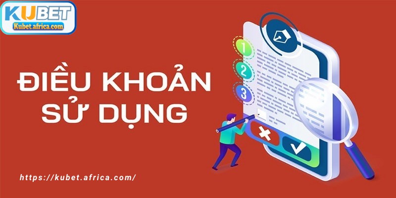 Tính minh bạch trong nội dung điều khoản sử dụng tại KUBET